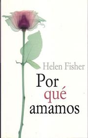 Cover of: Por Que Amamos?/ Why We Love by Helen Fisher