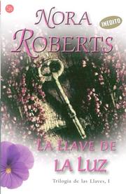 Cover of: La Llave de la Luz I/ Key of Light (Trilogia De Las Llaves) by 