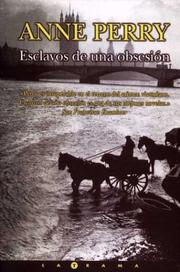 Cover of: Esclavos de una obsesión by Anne Perry