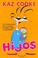 Cover of: Hijos