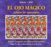 Cover of: El ojo magico: Nuevas imagenes con dimensiones ocultas