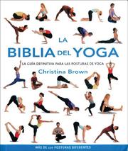 Cover of: La biblia del yoga: La guia definitiva para las posturas de yoga