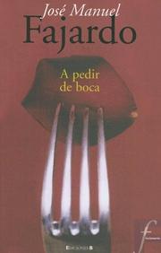 Cover of: A pedir de boca by Jose Manuel Fajardo