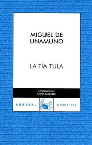 Cover of: La tía Tula by Miguel de Unamuno