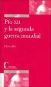 Cover of: Pio XII y La Segunda Guerra Mundial by Pierre Blet
