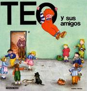 Cover of: Teo Y Sus Amigos (Teo Descubre el Mundo) by Violeta Denou