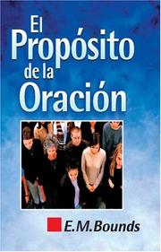 Cover of: El prop&oacute;sito de la oraci&oacute;n