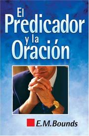 Cover of: El predicador y la oraci&oacute;n
