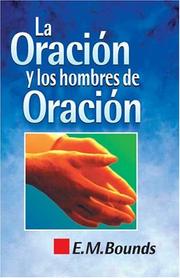Cover of: La oraci&oacute;n y los hombres de oraci&oacute;n