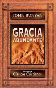Cover of: Gracia abundante by John Bunyan