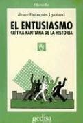 Cover of: El Entusiasmo: Critica Kantiana de la Historia (Filosofia)