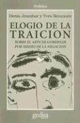 Cover of: Elogio de La Traicion (Coleccion Hombre y Sociedad. Serie Cla-de-Ma)