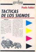 Cover of: Tacticas de los Signos: Ensayos de Semiotica (Ciencias Sociales. Comunicacion y Sociologia)