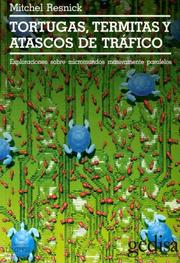 Cover of: Tortugas, Termitas y Atascos de Trafico by Mitchel Resnick