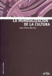 Cover of: Mundializacion de La Cultura by Jean-Pierre Warnier