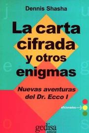 Cover of: La Carta Cifrada y Otros Enigmas: Nuevas Aventuras del Dr. Ecco I / Codes and Other Enigmas