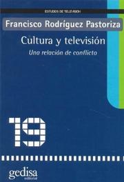 Cover of: Cultura y Television by Francisco Rodriguez Pastoriza, Francisco Rodriguez Pastoriza