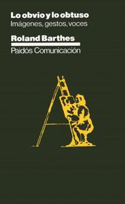 Cover of: Lo Obvio Y Lo Obtuso (Paidos Comunicacion) by Roland Barthes