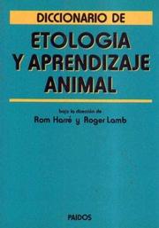 Cover of: Diccionario De Etologia Y Aprendizaje Animal by Rom Harre, Roger Lamb
