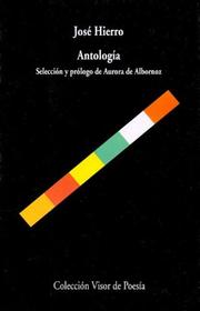 Cover of: Antologia - Jose Hierro (Biblioteca Filologica Hispana) by Jaime Gil De Biedma, Jose Hierro