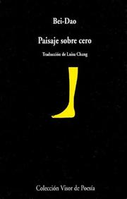 Cover of: Paisaje Sobre Cero by Bei Dao
