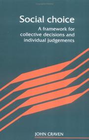 Cover of: Social choice: a framework for collective decisions and individual judgements