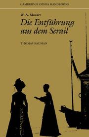 Cover of: W.A. Mozart, Die Entführung aus dem Serail by Thomas Bauman