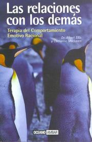 Cover of: Las Relaciones Con Los Demas : Terapia Del Comportamiento Emotivo Racional / Relationships With Others : Rational Emotive Therapy: Terapia Del Comportamiento Emotivo Racional