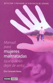 Cover of: Manual Para Mujeres Maltratadas Que Quieren Dejar De Serlo by Consuelo Barea