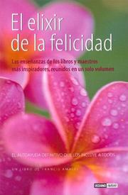 Cover of: El Elixir De La Felicidad/ the Elixir of Happiness (Inspiraciones)