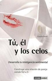 Cover of: Tu, el y los celos: Desarrolla tu inteligencia sentimental