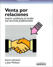 Cover of: LA Venta Por Relaciones: Inspire Confianza Al Vender Sus Servicios Profesionales