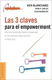Las Tres Claves Para El Empowerment by Kenneth H. Blanchard