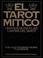 Cover of: El Tarot Mitico/ The Mythic Tarot