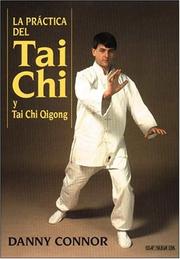 La Practica Del Tai Chi y Tai Chi Q by Danny Connor