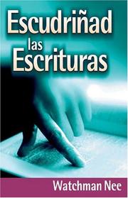 Cover of: Escudri&ntilde;ad las escrituras by Watchman Nee