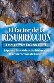 Cover of: El factor de la resurrecci&oacute;n by Josh McDowell