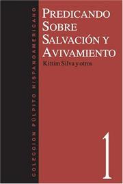 Cover of: Predicando sobre salvaci&oacute;n y avivamiento by Kittim Silva