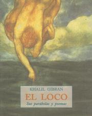 Cover of: El Loco by Kahlil Gibran