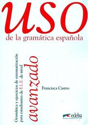 Cover of: Uso De LA Gramatica Español Avanzado