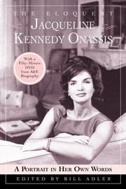 Cover of: The Eloquent Jacqueline Kennedy Onassis: A Portrait in Her Own Words (With a One-Hour DVD Insert from A&E Biography)