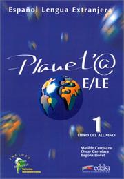 Cover of: Planeta E/LE, Level 1 (Planet@) by Matilde Cerrolaza, Oscar Cerrolaza, Begoona Llovet