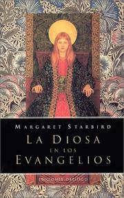 Cover of: La Diosa en los Evangelios: En Busca del Aspecto Femenino de Lo Sagrado / The Goddess in the Gospels