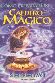 Cover of: Como Preparar un Caldero Magico by Silver Ravenwolf