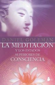 Cover of: La meditación y los estados superiores de consciencia by Daniel Goleman