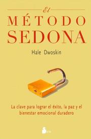 Cover of: El Metodo Sedona / The Sedona Method by Hale Dwoskin