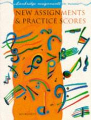 New Assignments and Practice Scores (Cambridge Assignments in Music) by Roy Bennett
