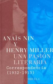 Cover of: Una Pasion Literaria: Correspondencia de Anais Nin y Henry Miller, 1932-1953 (Libros del Tiempo)