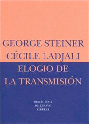 Cover of: Elogio de La Transmision by Cecile Ladjali, George Steiner