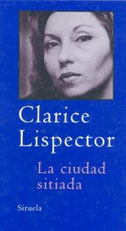Cover of: La ciudad situada / The Situated City (Libros Del Tiempo / Books of Time) by Clarice Lispector